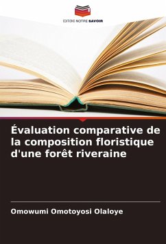 Cover Évaluation comparative de la composition floristique d'une forêt riveraine