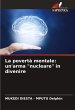 La povertà mentale: un'arma 
