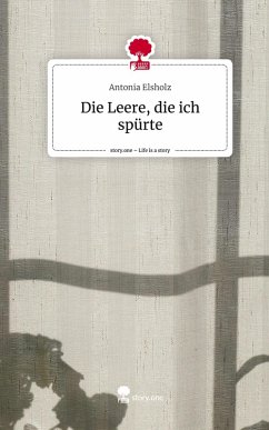 Cover Die Leere, die ich spürte. Life is a Story - story.one