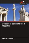 Questioni esistenziali in filosofia