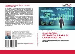 PLANEACIÓN ESTRATÉGICA PARA EL CAMBIO DIGITAL PLANEACIÓN ESTRATÉGICA PARA EL CAMBIO DIGITAL