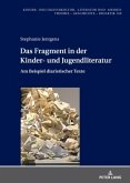 Das Fragment in der Kinder- und Jugendliteratur