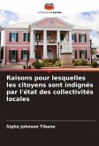 Raisons pour lesquelles les citoyens sont indignés par l'état des collectivités locales Raisons pour lesquelles les citoyens sont indignés par l'état des collectivités locales