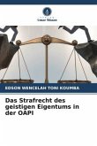 Das Strafrecht des geistigen Eigentums in der OAPI