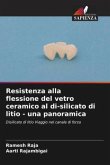 Resistenza alla flessione del vetro ceramico al di-silicato di litio - una panoramica