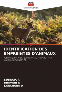 IDENTIFICATION DES EMPREINTES D'ANIMAUX - R, Subraja;R, Bhavani;D, KANCHANA