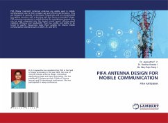 PIFA ANTENNA DESIGN FOR MOBILE COMMUNICATION - F. V., Dr. Jayasudha;I., Dr. Rexiline Sheeba;I., Ms. Mary Sajin Sanju