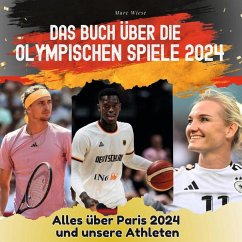 Das Buch über die Olympischen Spiele 2024 - Wiese, Marc