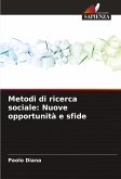 Metodi di ricerca sociale: Nuove opportunità e sfide