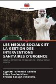 LES MÉDIAS SOCIAUX ET LA GESTION DES INTERVENTIONS SANITAIRES D'URGENCE