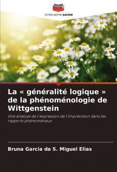 Cover La ' généralité logique ' de la phénoménologie de Wittgenstein