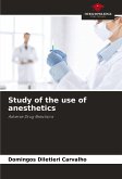 Study of the use of anesthetics