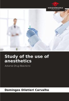 Study of the use of anesthetics - Carvalho, Domingos Diletieri