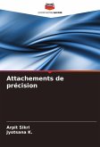 Attachements de précision Attachements de précision