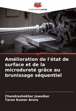 Cover Amélioration de l'état de surface et de la microdureté grâce au brunissage séquentiel