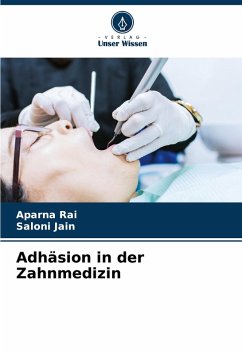 Adhäsion in der Zahnmedizin Cover Adhäsion in der Zahnmedizin