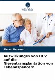 Auswirkungen von HCV auf die Nierentransplantation von Lebendspendern Auswirkungen von HCV auf die Nierentransplantation von Lebendspendern