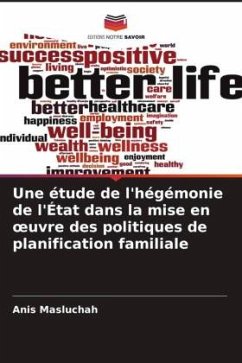 Une étude de l'hégémonie de l'État dans la mise en ¿uvre des politiques de planification familiale - Masluchah, Anis