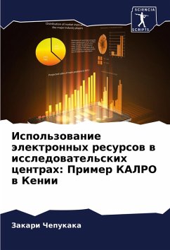 Cover Ispol'zowanie älektronnyh resursow w issledowatel'skih centrah: Primer KALRO w Kenii