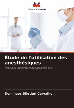 Étude de l'utilisation des anesthésiques - Carvalho, Domingos Diletieri