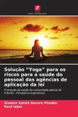 Solução ¿Yoga¿ para os riscos para a saúde do pessoal das agências de aplicação da lei