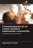 Il funzionamento di un centro sanitario tradizionale riconvertito