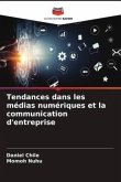 Tendances dans les médias numériques et la communication d'entreprise