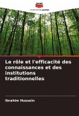 Le rôle et l'efficacité des connaissances et des institutions traditionnelles Le rôle et l'efficacité des connaissances et des institutions traditionnelles