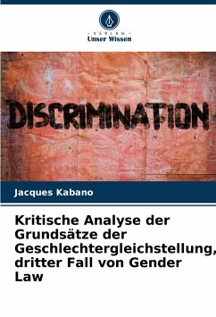 Kritische Analyse der Grundsätze der Geschlechtergleichstellung, dritter Fall von Gender Law - Kabano, Jacques