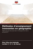 Méthodes d'enseignement innovantes en géographie Méthodes d'enseignement innovantes en géographie