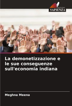 La demonetizzazione e le sue conseguenze sull'economia indiana - Meena, Meghna