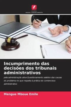 Incumprimento das decisões dos tribunais administrativos - Emile, Mengue Mboue