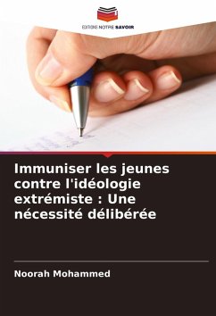Cover Immuniser les jeunes contre l'idéologie extrémiste : Une nécessité délibérée