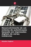 Desenvolvimento de um sistema de autenticação baseado em impressões digitais de várias instâncias