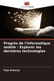 Progrès de l'informatique mobile : Explorer les dernières technologies Progrès de l'informatique mobile : Explorer les dernières technologies