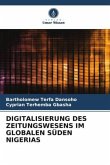 DIGITALISIERUNG DES ZEITUNGSWESENS IM GLOBALEN SÜDEN NIGERIAS