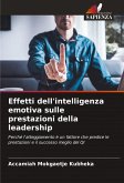 Effetti dell'intelligenza emotiva sulle prestazioni della leadership