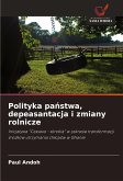 Polityka pa¿stwa, depeasantacja i zmiany rolnicze Polityka pa¿stwa, depeasantacja i zmiany rolnicze