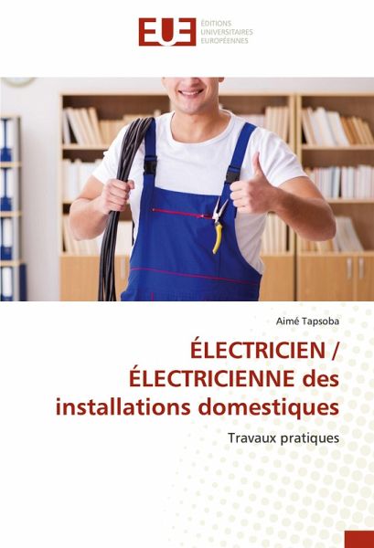 ÉLECTRICIEN / ÉLECTRICIENNE des installations domestiques