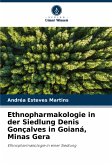 Ethnopharmakologie in der Siedlung Denis Gonçalves in Goianá, Minas Gera