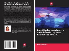 Identidades de género e a decisão de regressar, Ruandeses no Kivu - Taiwa, Karen