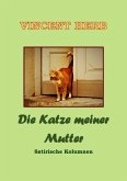 Die Katze meiner Mutter