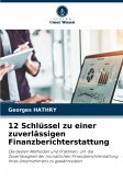 12 Schlüssel zu einer zuverlässigen Finanzberichterstattung