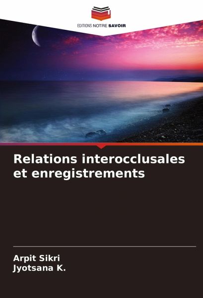 Relations interocclusales et enregistrements