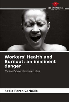 Workers' Health and Burnout: an imminent danger - Peron Carballo, Fábio
