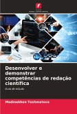 Desenvolver e demonstrar competências de redação científica