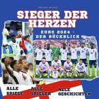 Sieger der Herzen - Euro 2024 - Das große Fanbuch zur Fussball-Europameisterschaft in Deutschland