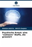 Psychische Armut: eine &quote;nukleare&quote; Waffe, die grassiert