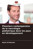Pionniers contemporains de la neurologie pédiatrique dans les pays en développement