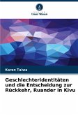 Geschlechteridentitäten und die Entscheidung zur Rückkehr, Ruander in Kivu